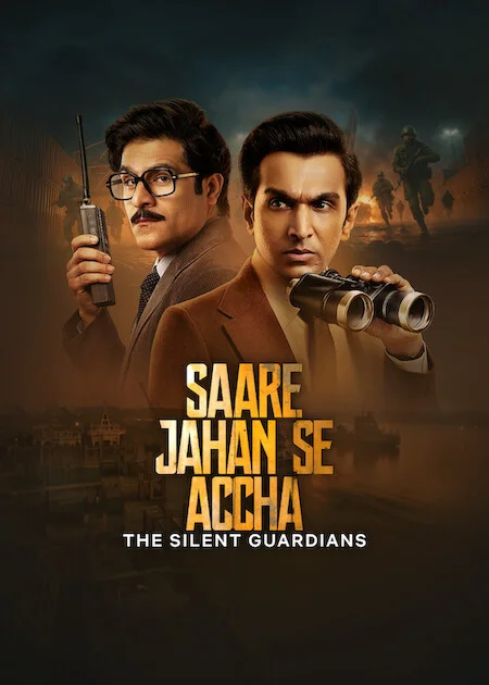 Szebb az egész világnálLáthatatlan hazafiak  सारे जहाँ से अच्छा द साइलेंट गार्डियंस  2025 fel...webp