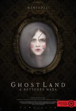 Ghostland - A rettegés háza (2018)